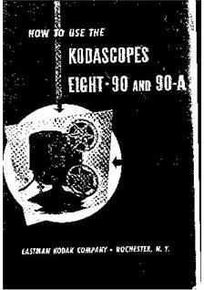Kodak Kodascope Eight 90 A manual. Camera Instructions.